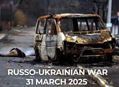 Russo-Ukrainian war daily review, 31 March 2025.